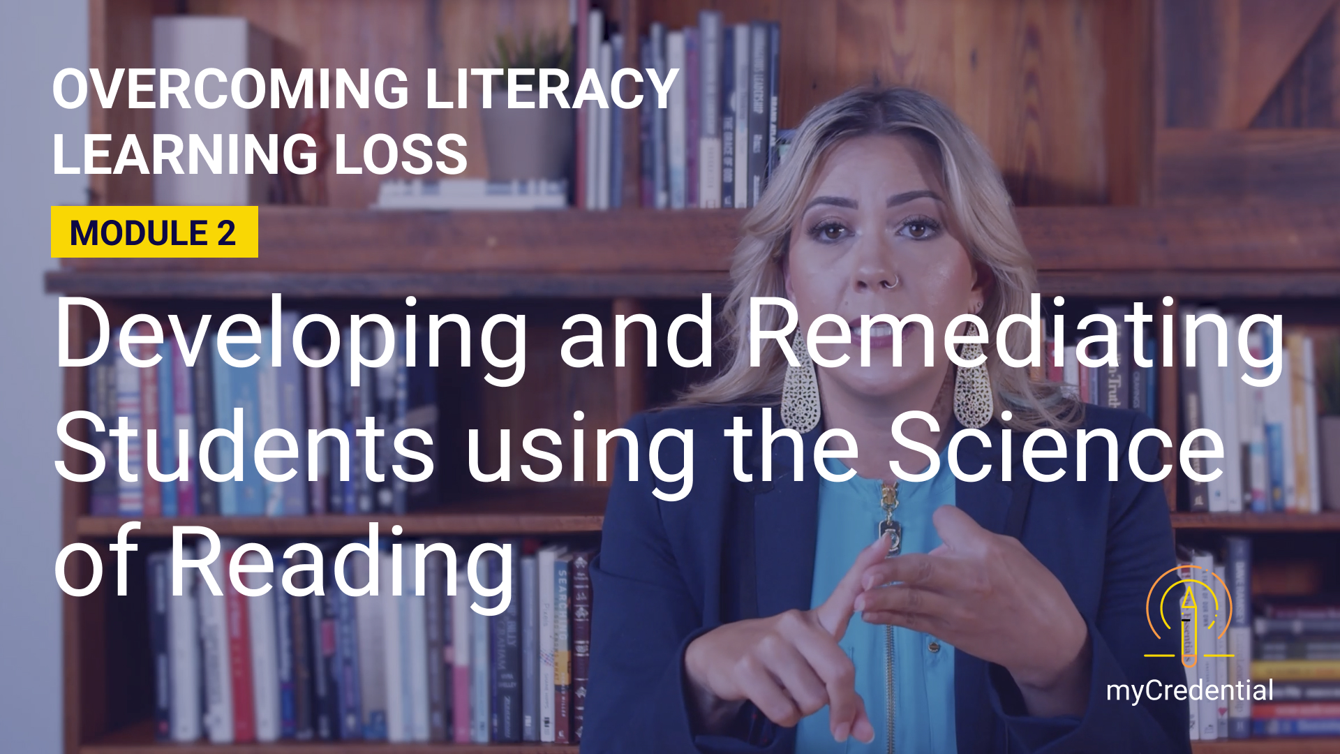 Overcoming Literacy Learning Loss (Module 2): Developing and Remediating Students Using the Science of Reading