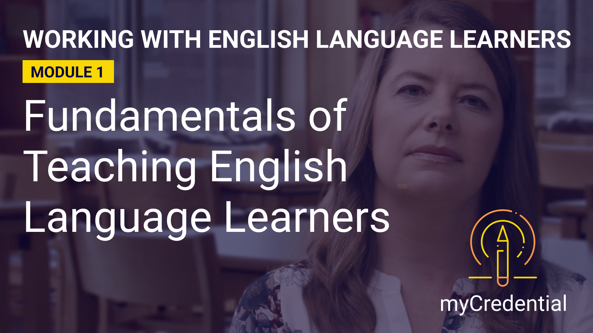 Working with English Language Learners (Unit 1): Fundamentals of Teaching ELs