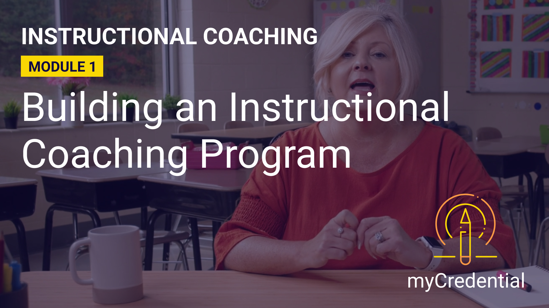 Instructional Coaching (Module 1): Building an Instructional Coaching Program
