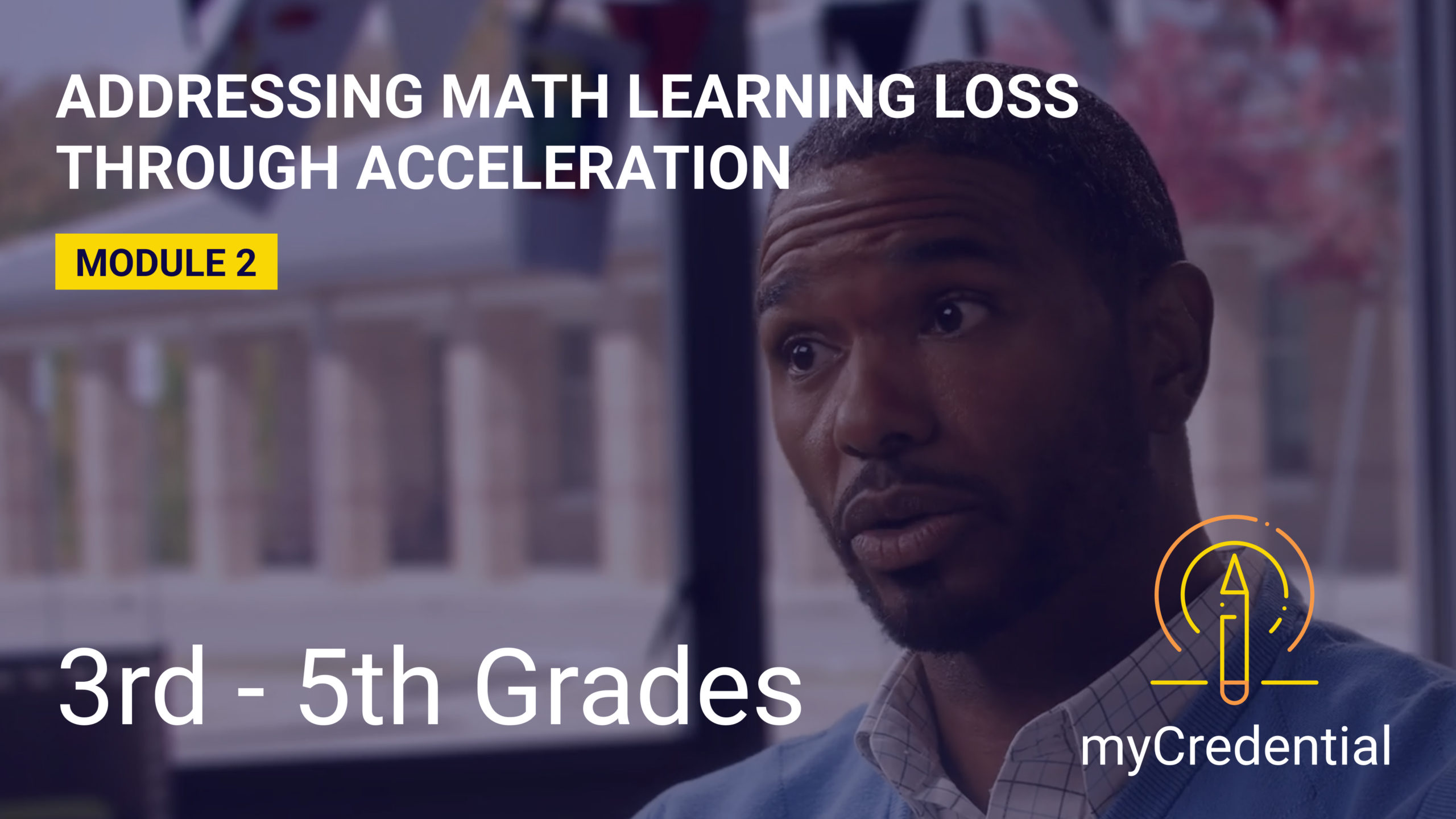 Addressing Math Learning Loss Through Acceleration (Module 2): 3rd-5th Grades