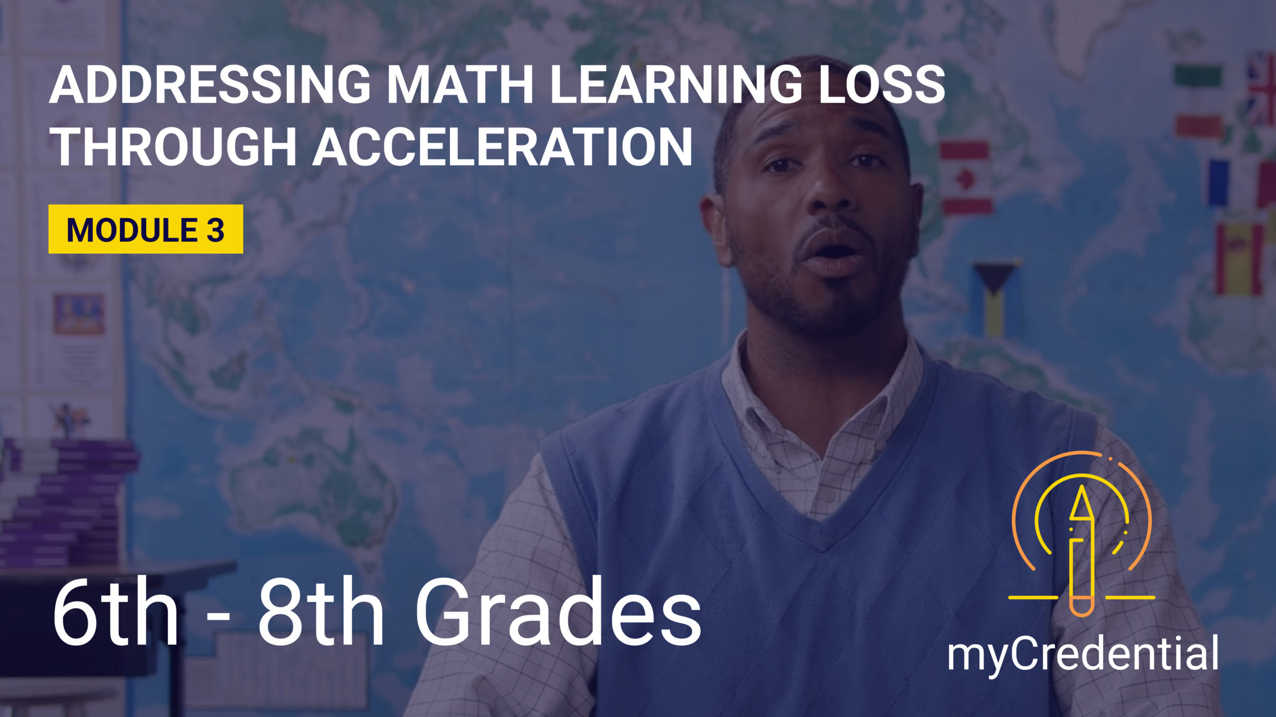Addressing Math Learning Loss Through Acceleration (Module 3): 6th-8th Grades